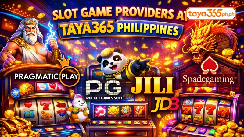 Slot Game Providers at Taya365 Philippines