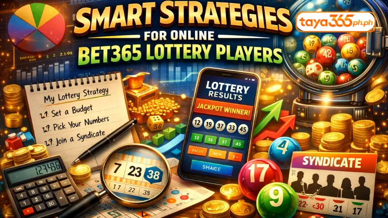 Smart Strategies for Online Bet365 Lottery Players