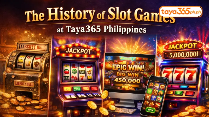 The History of Slot Games at Taya365 PhilippineS